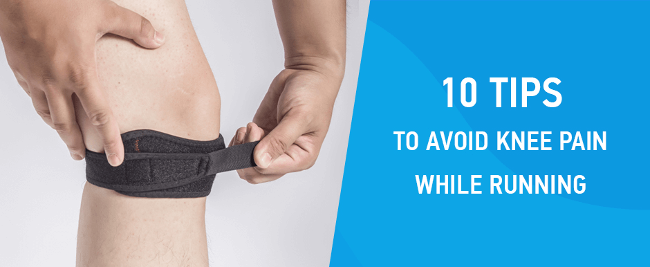 10 Tips to Avoid Knee Pain While Running
