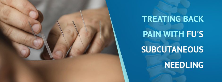 Treating Back Pain with Fu's Subcutaneous Needling